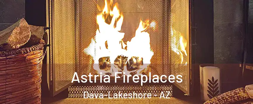 Astria Fireplaces Dava-Lakeshore - AZ
