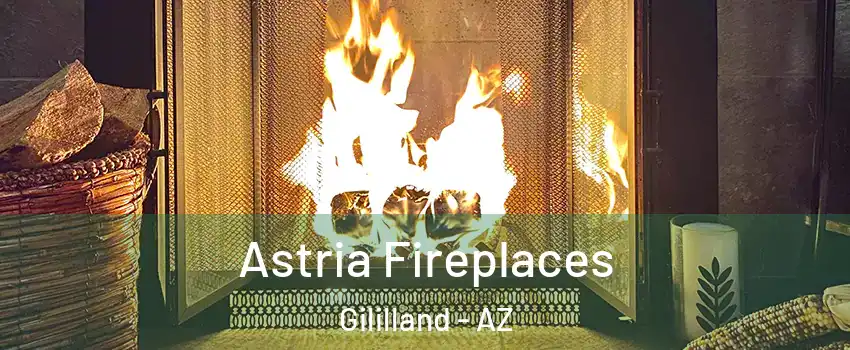 Astria Fireplaces Gililland - AZ