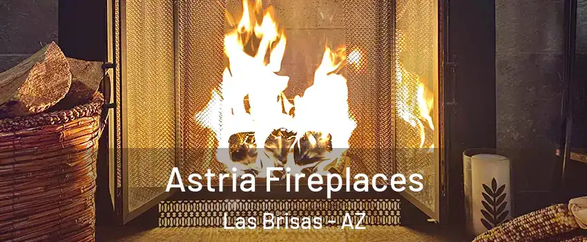 Astria Fireplaces Las Brisas - AZ