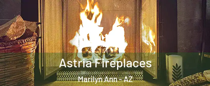 Astria Fireplaces Marilyn Ann - AZ