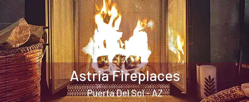 Astria Fireplaces Puerta Del Sol - AZ