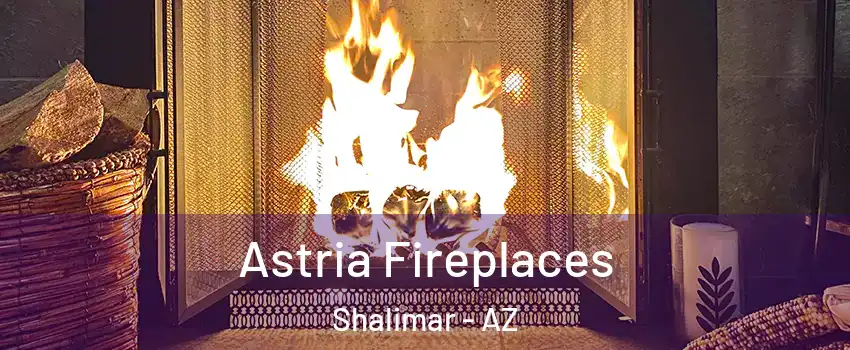 Astria Fireplaces Shalimar - AZ