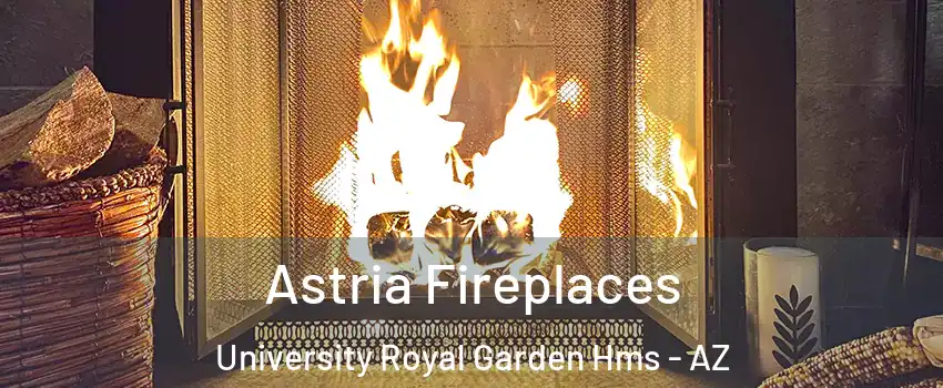 Astria Fireplaces University Royal Garden Hms - AZ