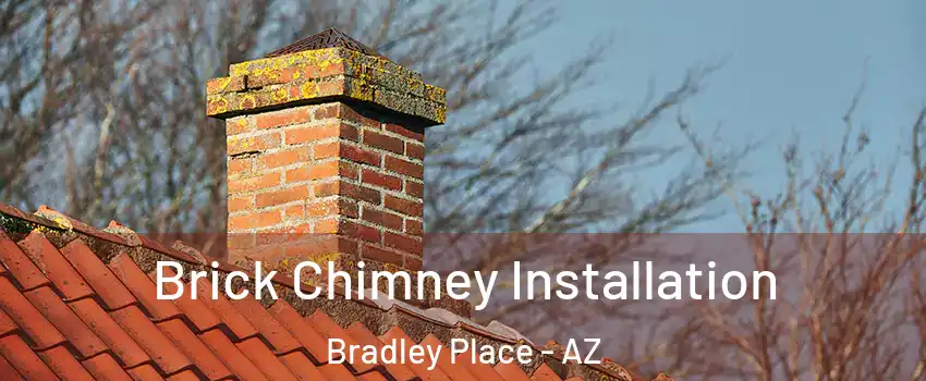 Brick Chimney Installation Bradley Place - AZ