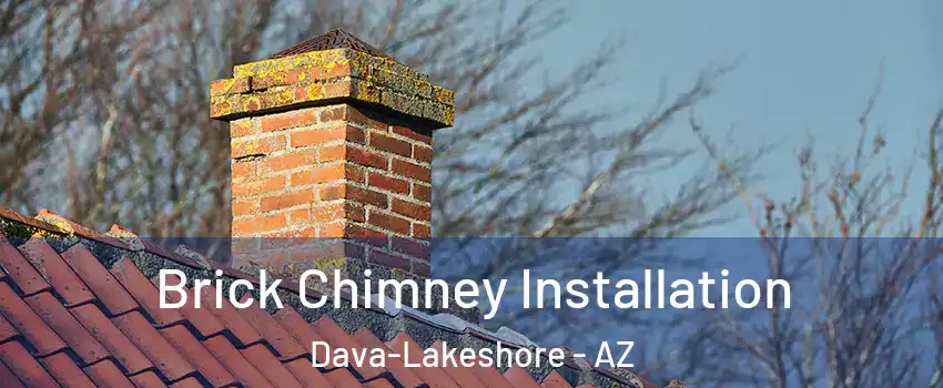 Brick Chimney Installation Dava-Lakeshore - AZ