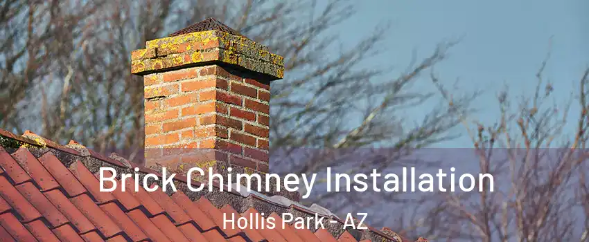 Brick Chimney Installation Hollis Park - AZ