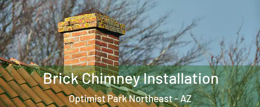 Brick Chimney Installation Optimist Park Northeast - AZ