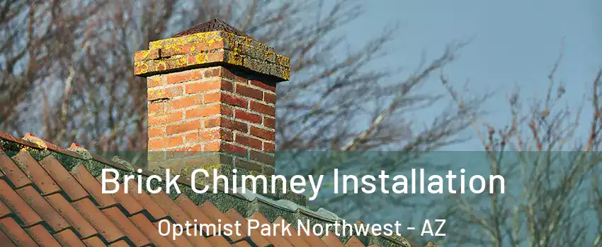 Brick Chimney Installation Optimist Park Northwest - AZ