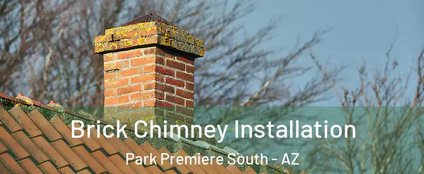 Brick Chimney Installation Park Premiere South - AZ