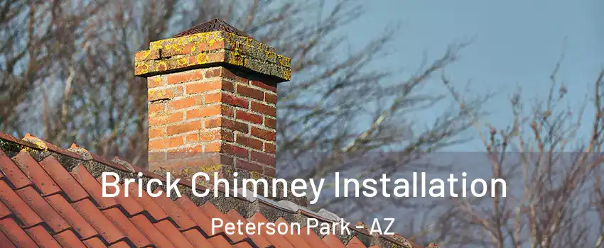 Brick Chimney Installation Peterson Park - AZ