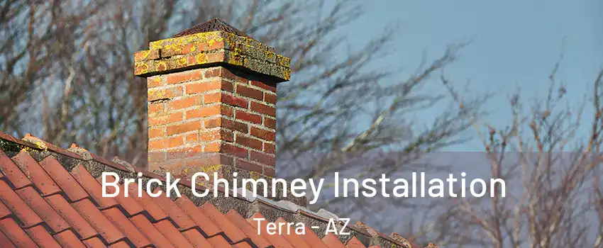 Brick Chimney Installation Terra - AZ