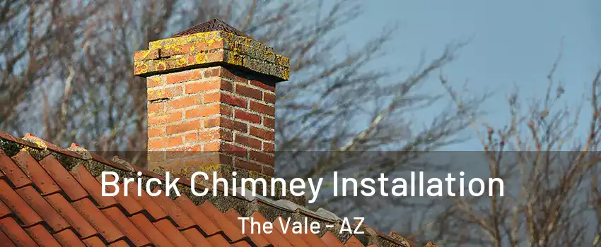 Brick Chimney Installation The Vale - AZ