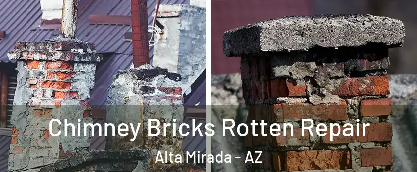 Chimney Bricks Rotten Repair Alta Mirada - AZ