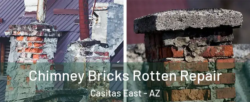 Chimney Bricks Rotten Repair Casitas East - AZ