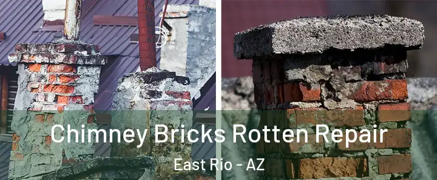 Chimney Bricks Rotten Repair East Rio - AZ