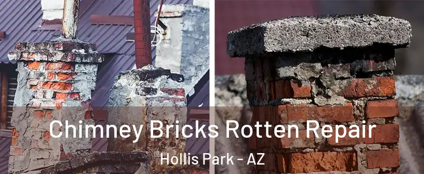 Chimney Bricks Rotten Repair Hollis Park - AZ