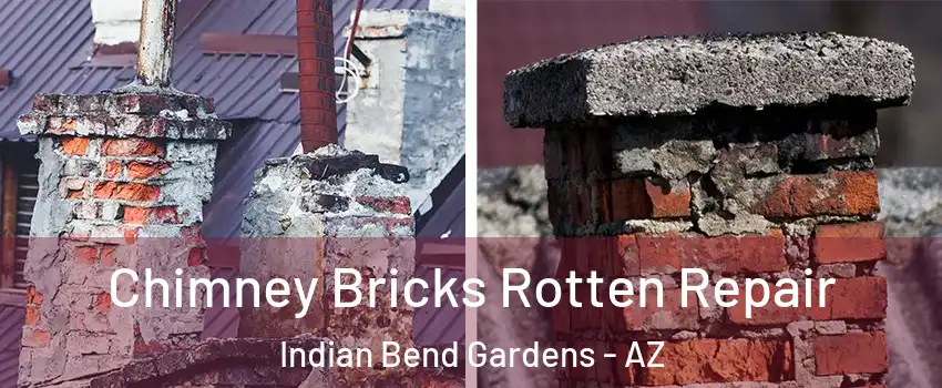 Chimney Bricks Rotten Repair Indian Bend Gardens - AZ