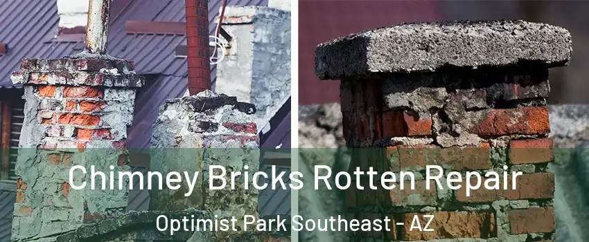 Chimney Bricks Rotten Repair Optimist Park Southeast - AZ