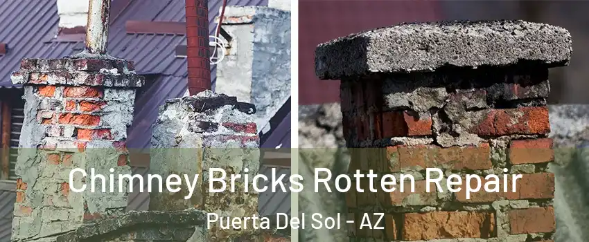 Chimney Bricks Rotten Repair Puerta Del Sol - AZ