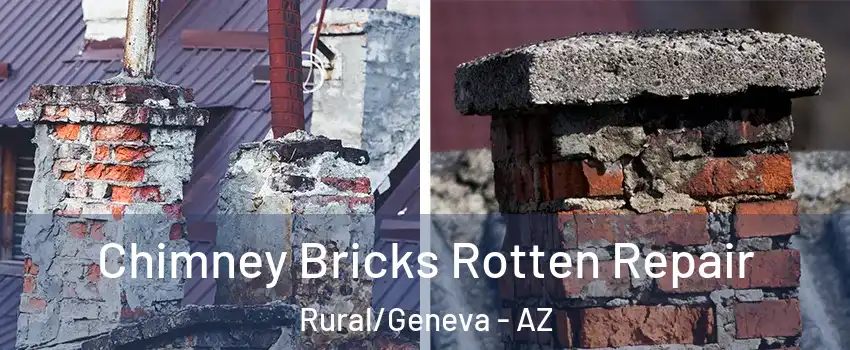 Chimney Bricks Rotten Repair Rural/Geneva - AZ