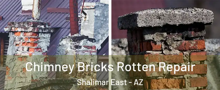 Chimney Bricks Rotten Repair Shalimar East - AZ