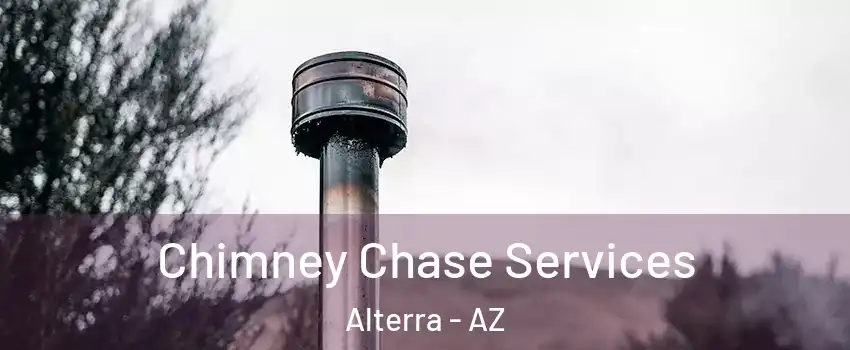 Chimney Chase Services Alterra - AZ
