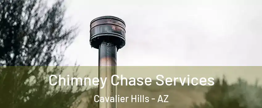 Chimney Chase Services Cavalier Hills - AZ