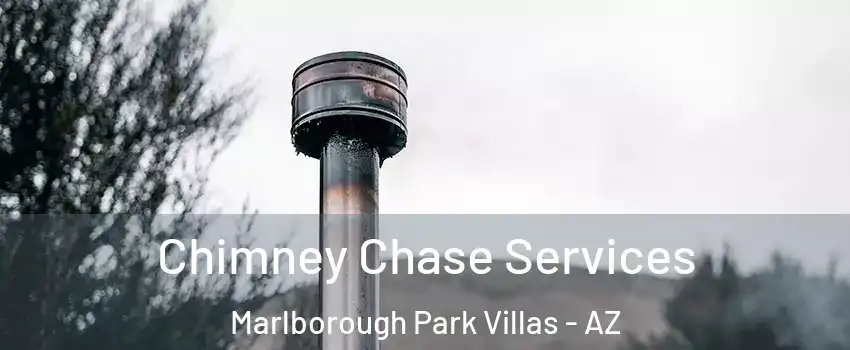 Chimney Chase Services Marlborough Park Villas - AZ
