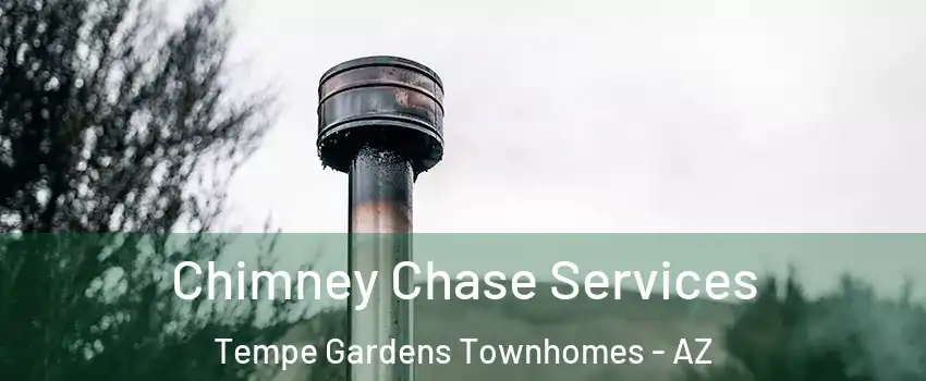Chimney Chase Services Tempe Gardens Townhomes - AZ