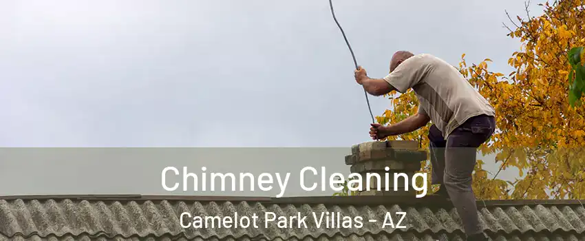 Chimney Cleaning Camelot Park Villas - AZ