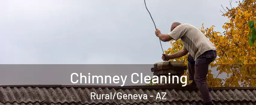 Chimney Cleaning Rural/Geneva - AZ