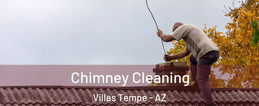 Chimney Cleaning Villas Tempe - AZ