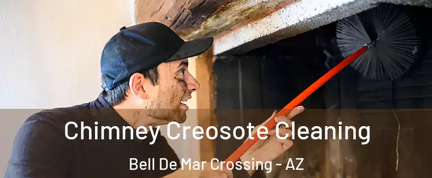 Chimney Creosote Cleaning Bell De Mar Crossing - AZ
