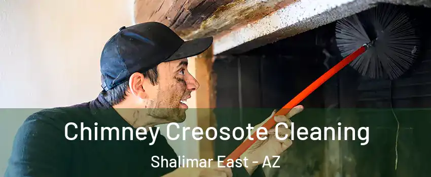 Chimney Creosote Cleaning Shalimar East - AZ