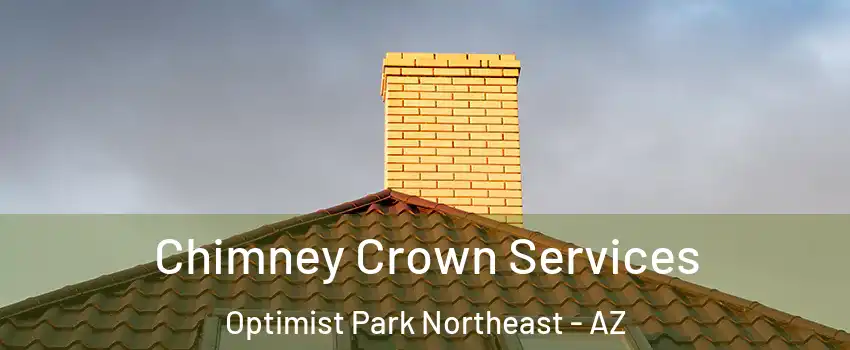 Chimney Crown Services Optimist Park Northeast - AZ