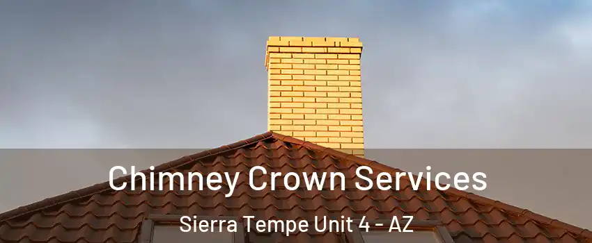 Chimney Crown Services Sierra Tempe Unit 4 - AZ