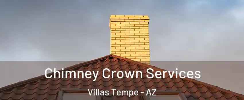 Chimney Crown Services Villas Tempe - AZ