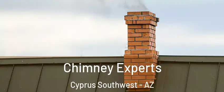 Chimney Experts Cyprus Southwest - AZ