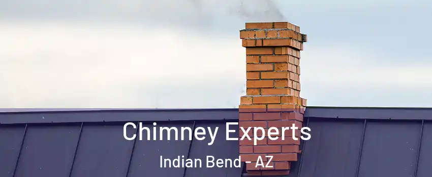 Chimney Experts Indian Bend - AZ