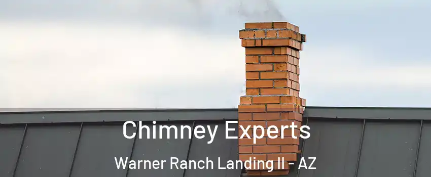 Chimney Experts Warner Ranch Landing II - AZ