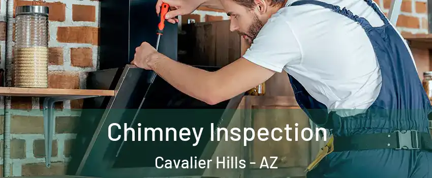 Chimney Inspection Cavalier Hills - AZ