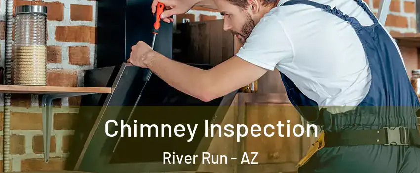 Chimney Inspection River Run - AZ