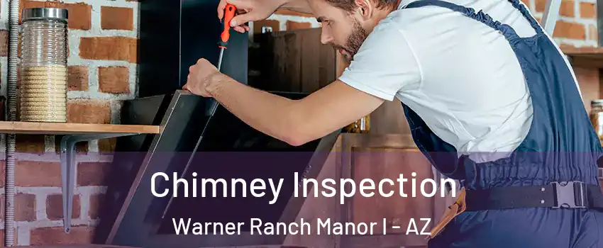 Chimney Inspection Warner Ranch Manor I - AZ