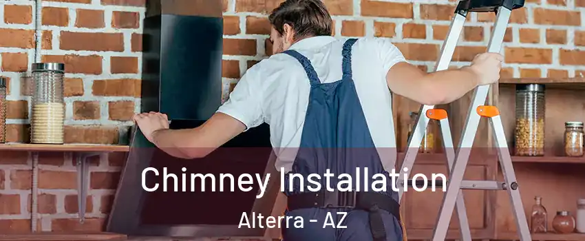 Chimney Installation Alterra - AZ