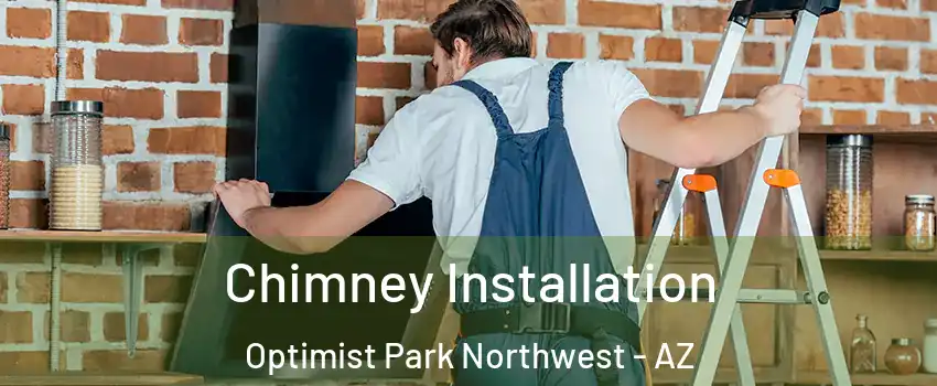 Chimney Installation Optimist Park Northwest - AZ