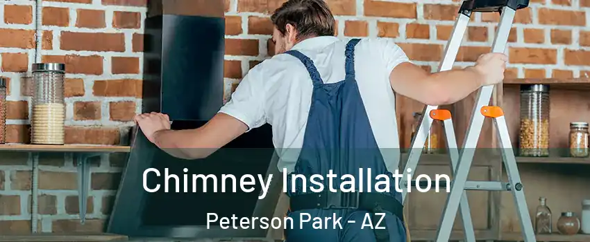 Chimney Installation Peterson Park - AZ