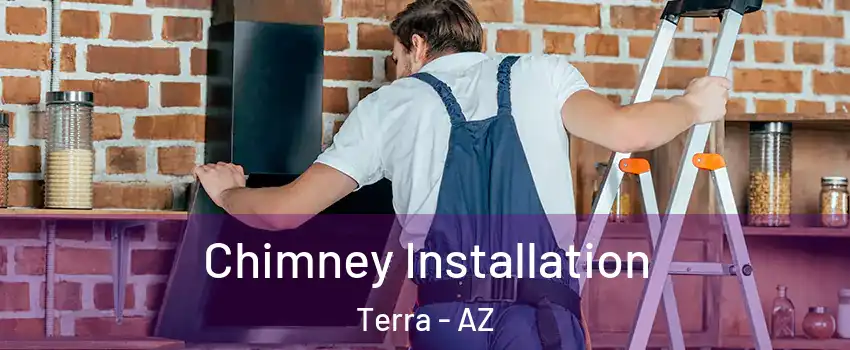 Chimney Installation Terra - AZ