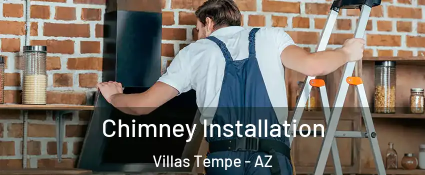 Chimney Installation Villas Tempe - AZ