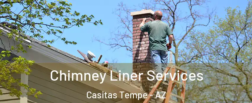 Chimney Liner Services Casitas Tempe - AZ