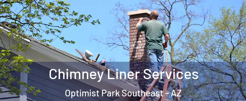 Chimney Liner Services Optimist Park Southeast - AZ